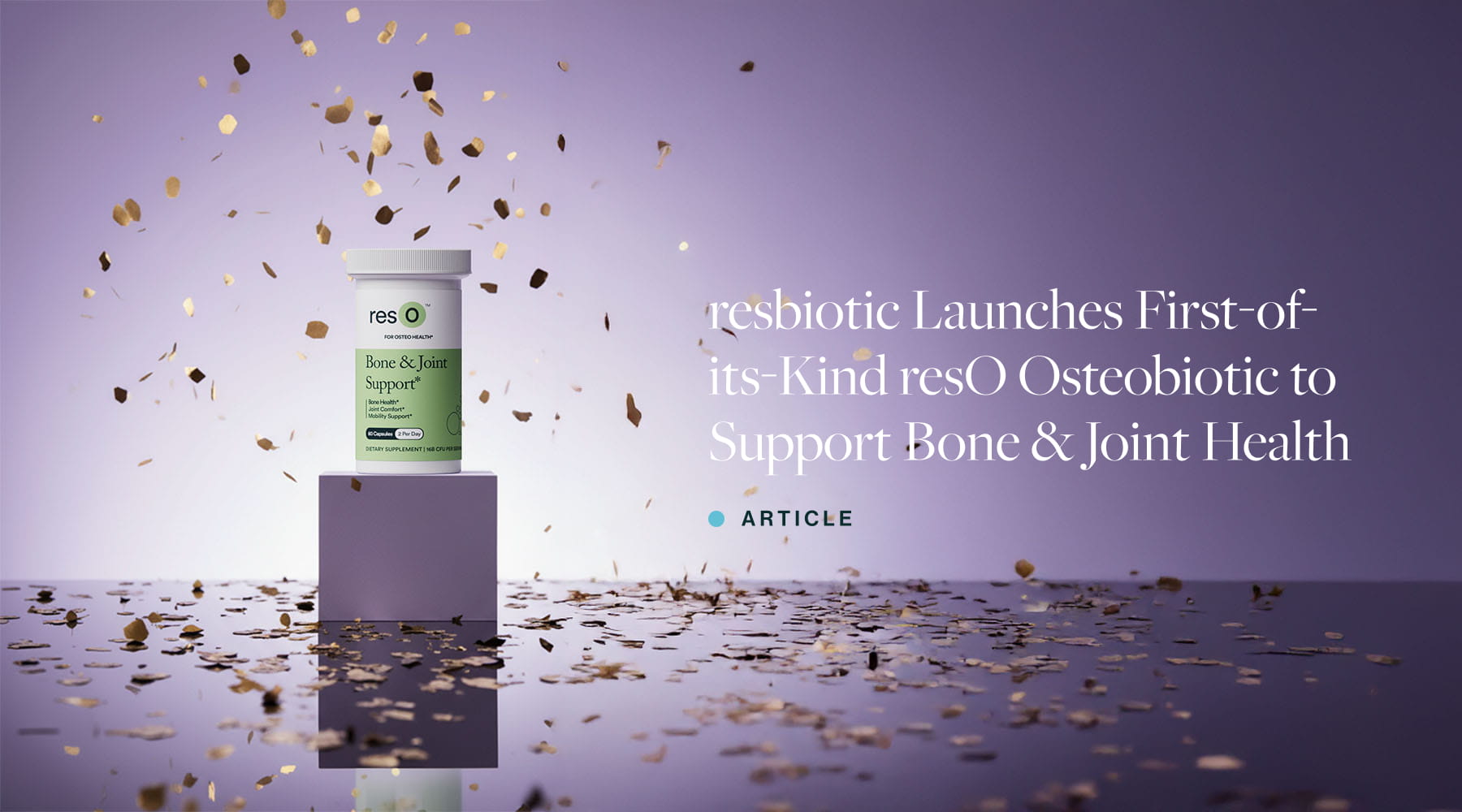 Leading Supplement Company resbiotic Launches First-of-its-Kind resO Osteobiotic to Support Bone & Joint Health