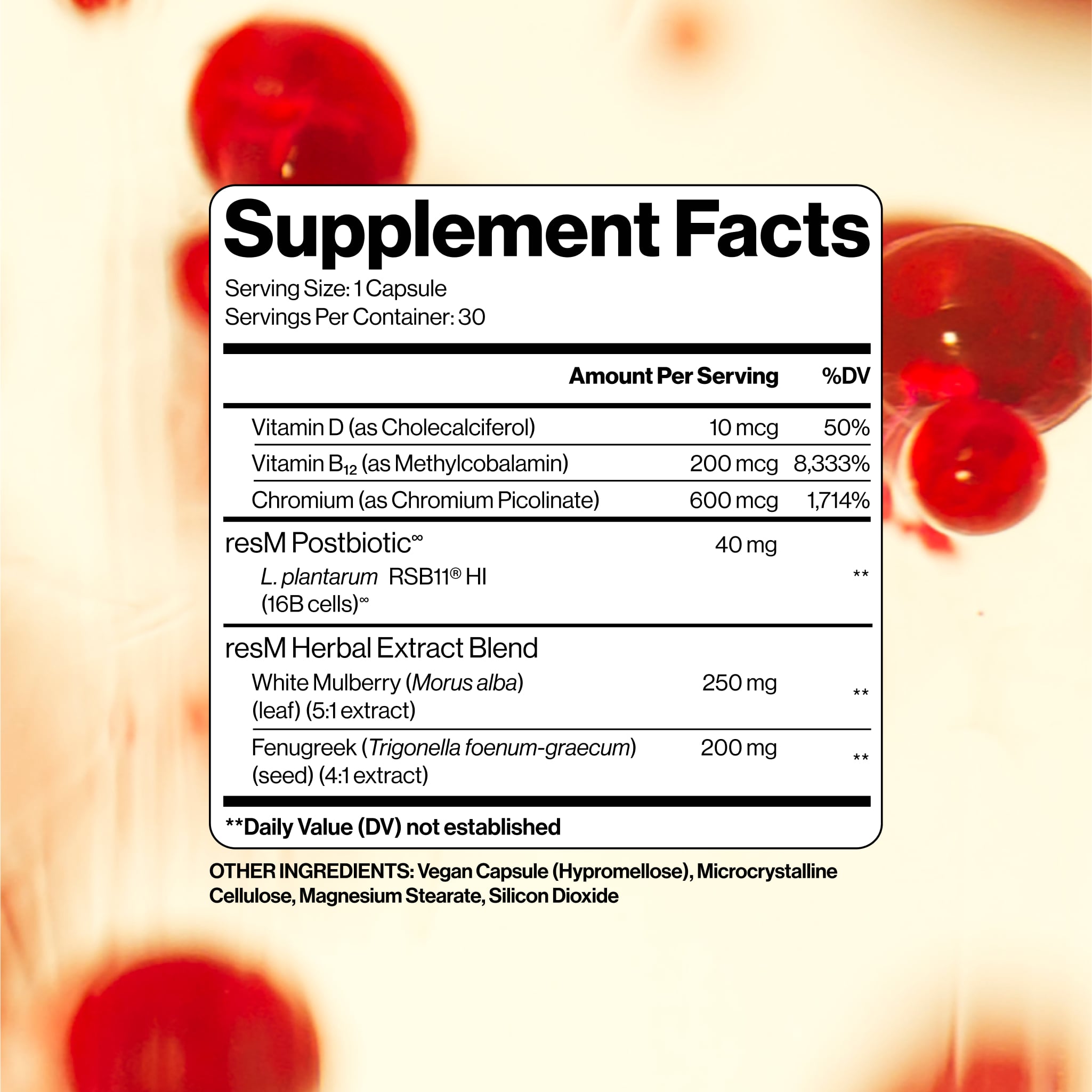 resM blend includes our exclusive postbiotic, chromium, herbal blend (white mulberry & fenugreek), Vitamins D3, and Vitamin B12.